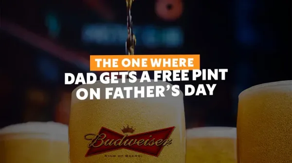 Free beer for Dad's on Father's Day